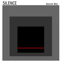 Silence - Goodtime Baby