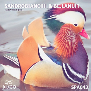 Sandrobianchi & Be.lanuit - Happy Chung EP