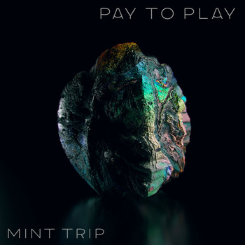 Mint Trip - Pay to Play