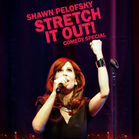 Shawn Pelofsky - Stretch It Out (Explicit)