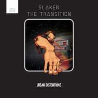 Slaker - The Transition