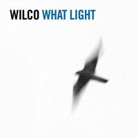 Wilco - What Light - Australian Tour Single
