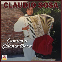 Claudio Sosa - Camino a Colonia Dora