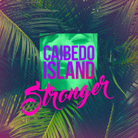 Caibedo Island - Stronger