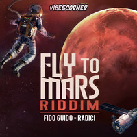 Fido Guido - Radici (Fly to Mars Riddim)