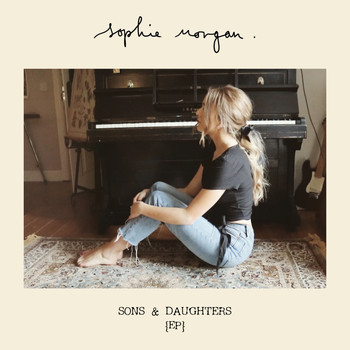 Sophie Morgan - Sons & Daughters EP