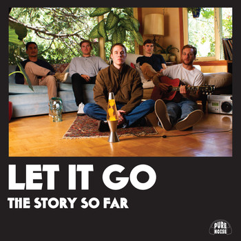 The Story So Far - Let It Go