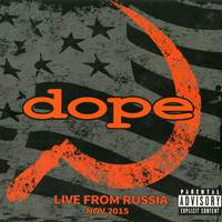 Dope - Live from Russia (Explicit)