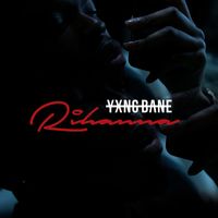 Yxng Bane - Rihanna (Explicit)