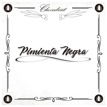 Chocabeat - Pimienta Negra (Explicit)