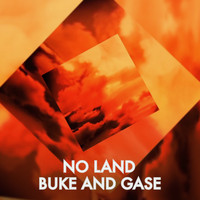 Buke & Gase - No Land