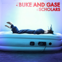 Buke & Gase - Scholars