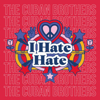 The Cuban Brothers - I Hate Hate (Greg Wilson & Ché Wilson Mix)