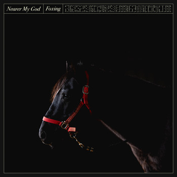 Foxing - Nearer My God (French)