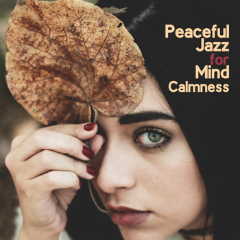 The Jazz Messengers - Peaceful Jazz for Mind Calmness