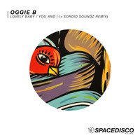 Oggie B - Lovely Baby / You and I