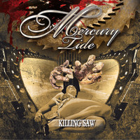 Mercury Tide - Killing Saw (Explicit)