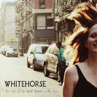 Whitehorse - The Fate of the World Depends on This Kiss