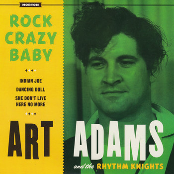 Art Adams & The Rhythm Knights - Rock Crazy Baby