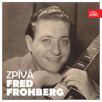Fred Frohberg - Zpívá Fred Frohberg
