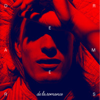 De La Romance - Dreamers