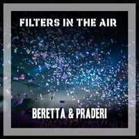 Beretta & Praderi - Filters In The Air