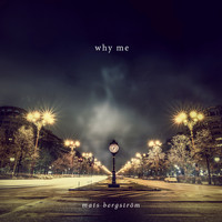 Mats Bergström - Why Me