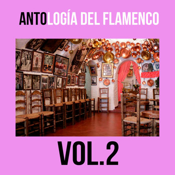 Various Artists - Antología del Flamenco, Vol. 2