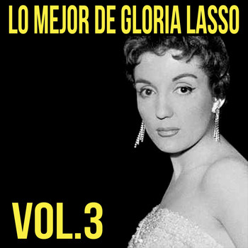 Gloria Lasso - Lo Mejor de Gloria Lasso, Vol, 3