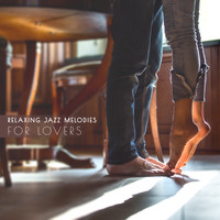 Erotica - Relaxing Jazz Melodies for Lovers