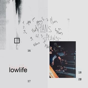 Lowlife - plans (Explicit)