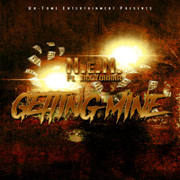 N.E.N. - Getting Mine (feat. Jax Yohana) (Explicit)