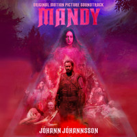 Jóhann Jóhannsson - Mandy (Original Motion Picture Soundtrack)