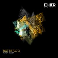 Buitrago - Fukin Bee