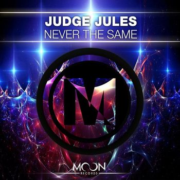 Judge Jules - Never the Same