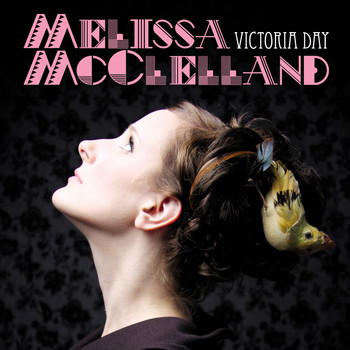 Melissa McClelland - Victoria Day