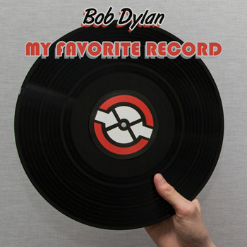 Bob Dylan - My Favorite Record