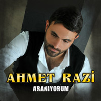 Ahmet Razi - Aranıyorum