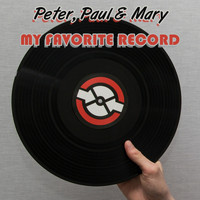 Peter, Paul & Mary - My Favorite Record