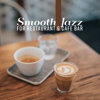 Restaurant Music - Smooth Jazz for Restaurant & Cafe Bar