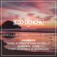 Edo Denova - Smells Like Teen Spirit (Remixes)