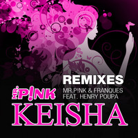 MR.PiNK, Franques - Keisha (Remixes)