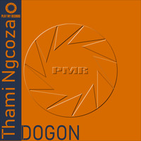 Thami Ngcoza - Dogon