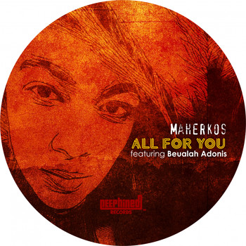 Maherkos - All For You (feat. Beualah Adonis)