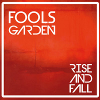 Fools Garden - Rise and Fall (Explicit)