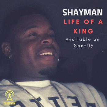 Shayman - Life of a King