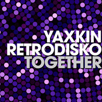 Yaxkin Retrodisko - Together