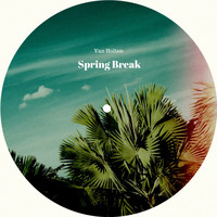 Van Holten - Spring Break