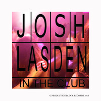 Josh Lasden - In the Club