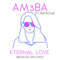 Am3ba - ETERNAL LOVE